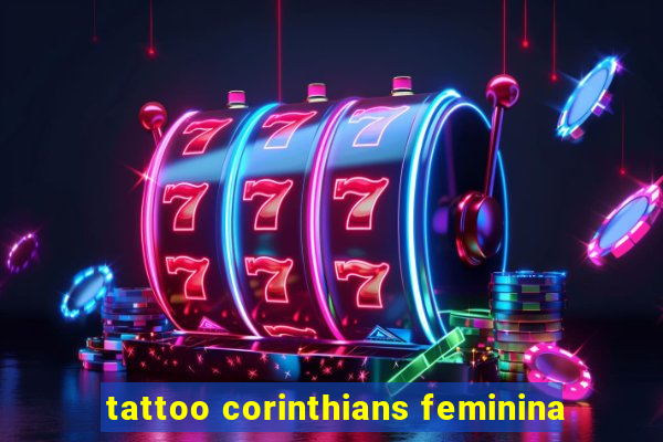 tattoo corinthians feminina